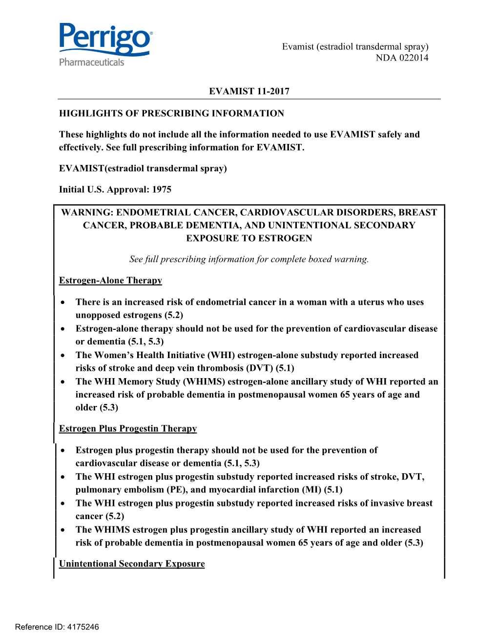 (Estradiol Transdermal Spray) NDA 022014 EVAMIST 11-2017 HIGHLIGHTS of PRESCRIBING INFORMATION These Highlights Do