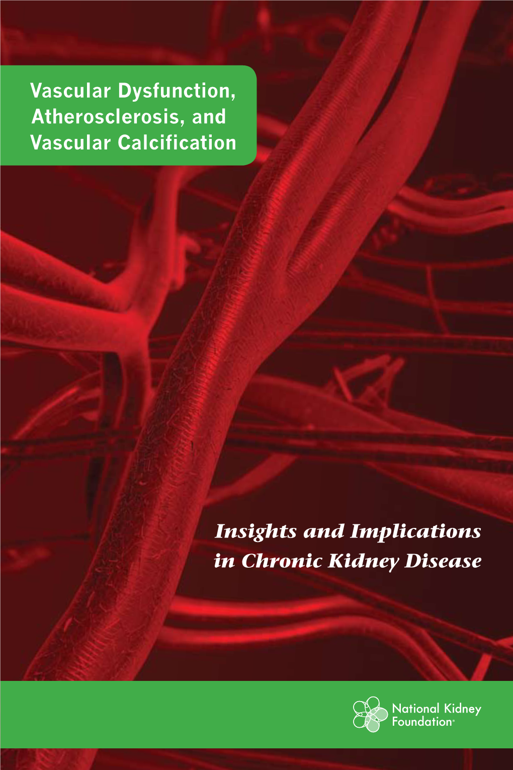 Vascular Dysfunction, Atherosclerosis, and Vascular Calcification