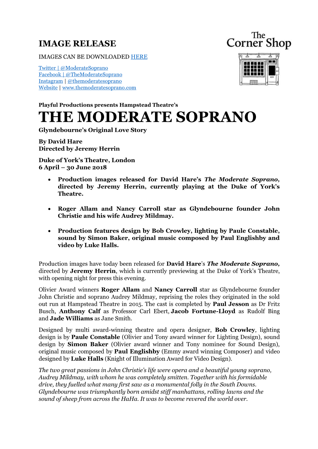 THE MODERATE SOPRANO Glyndebourne’S Original Love Story by David Hare Directed by Jeremy Herrin Duke of York’S Theatre, London 6 April – 30 June 2018