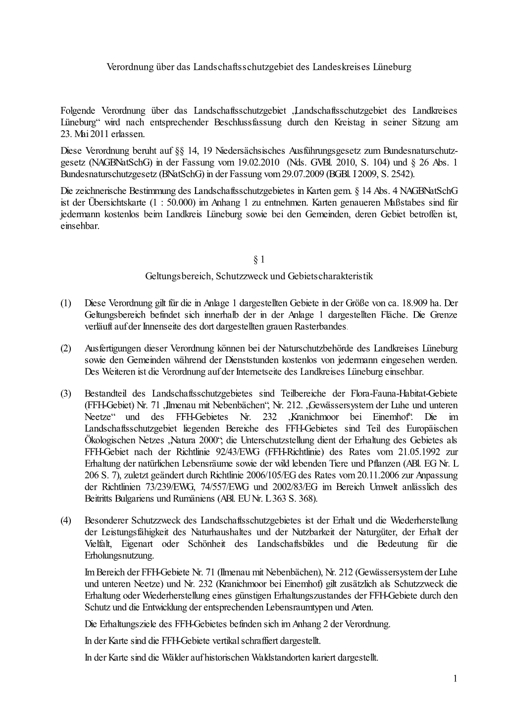 1 Verordnung Über Das Landschaftsschutzgebiet Des Landeskreises Lüneburg Folgende Verordnung Über Das Landschaftsschutzgebiet