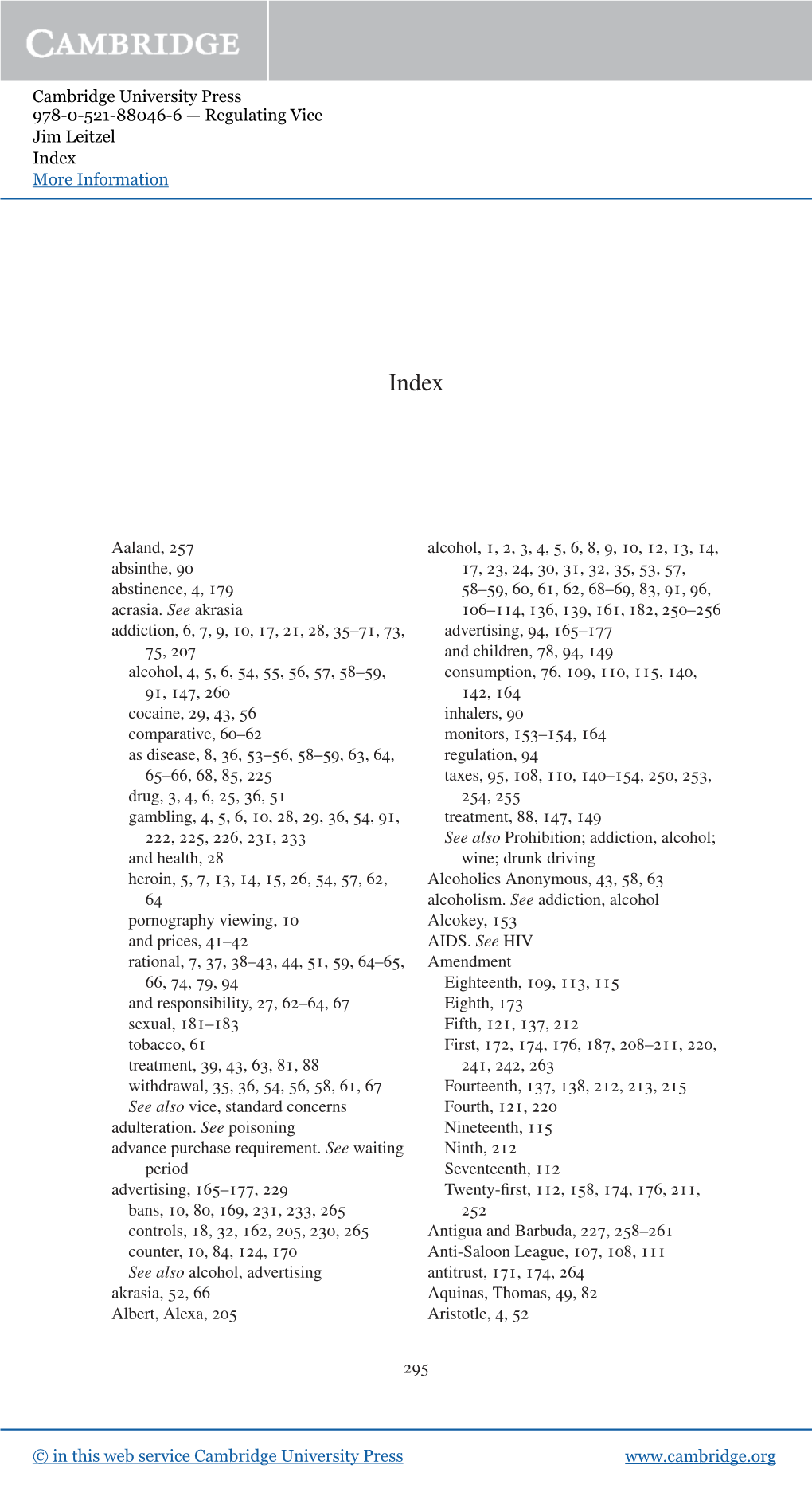 Aaland, 257 Absinthe, 90 Abstinence, 4, 179 Acrasia. See Akrasia