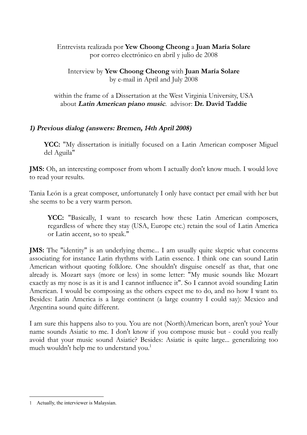 Interview by Yew Choong Cheong with Juan María Solare by E-Mail in April and July 2008
