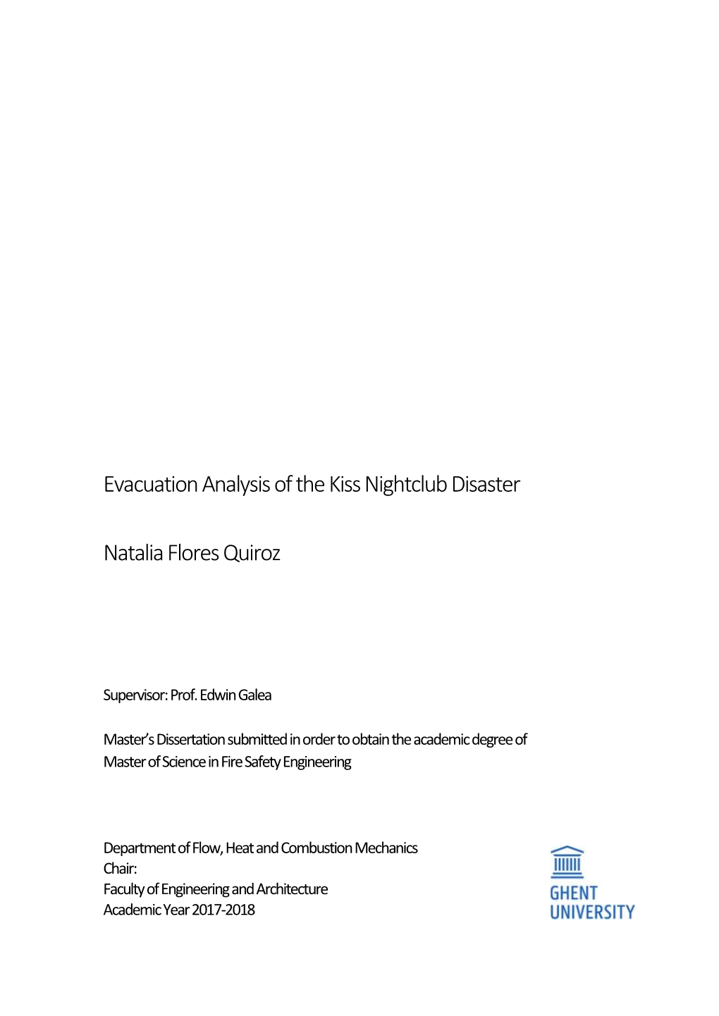 Evacuation Analysis of the Kiss Nightclub Disaster Natalia Flores Quiroz