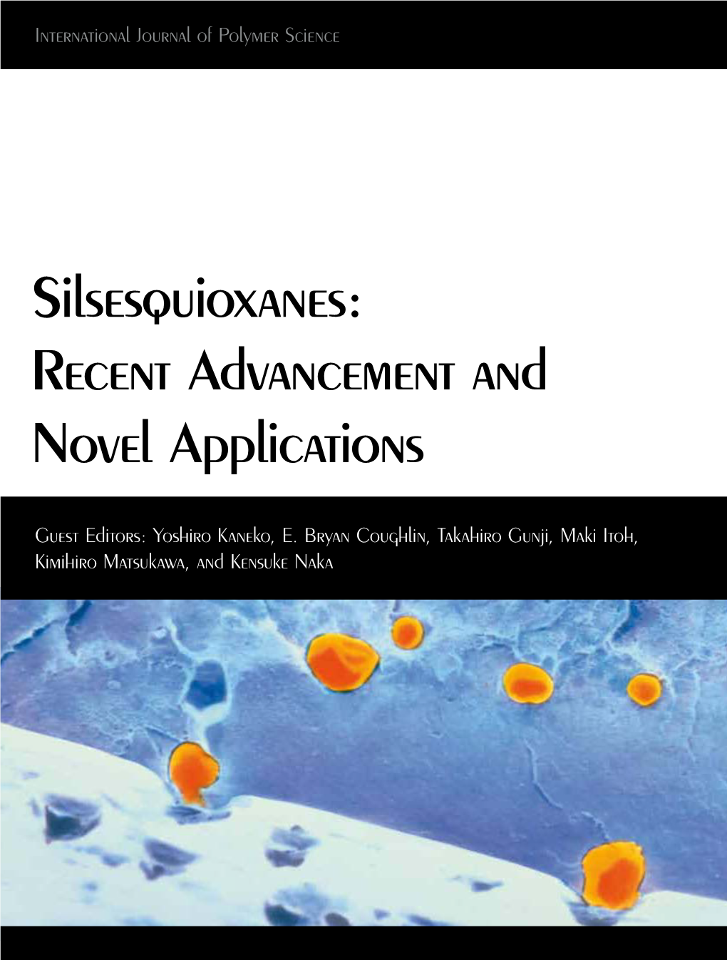 Silsesquioxanes: Recent Advancement and Novel Applications