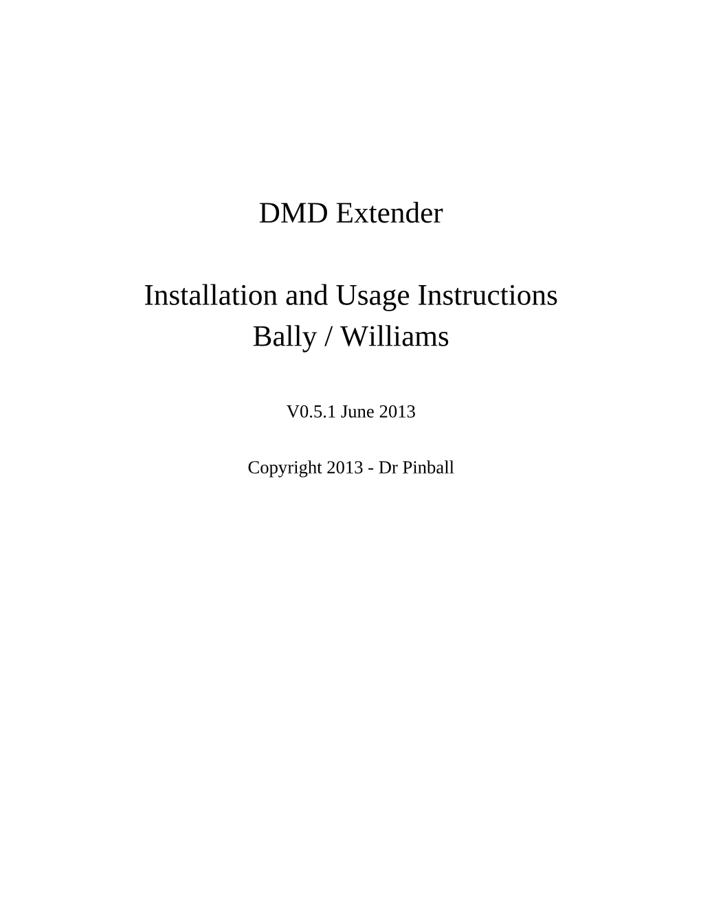 DMD Extender Installation and Usage Instructions Bally / Williams