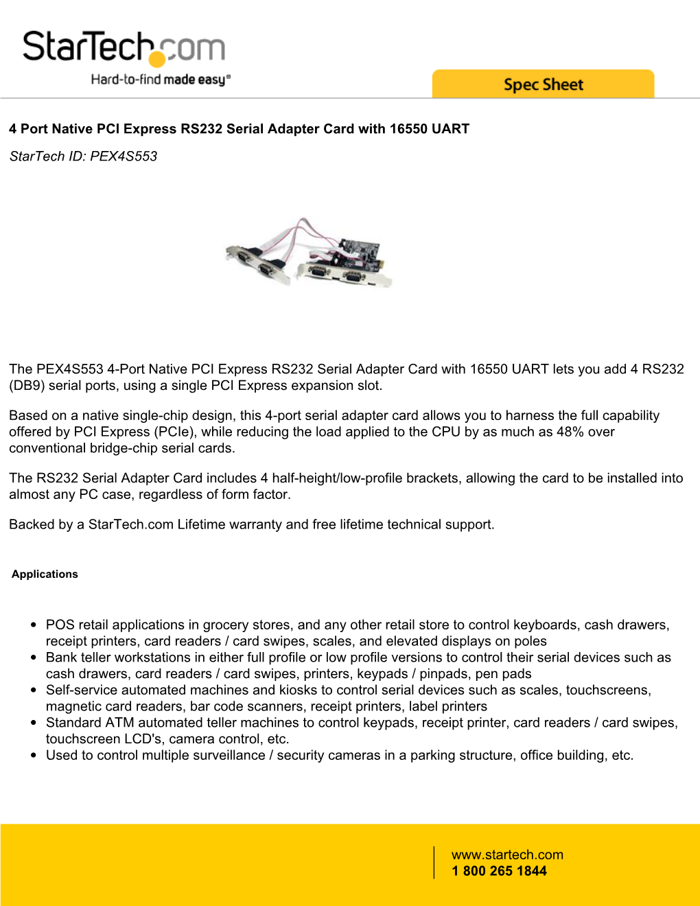 4 Port Native PCI Express RS232 Serial Adapter Card with 16550 UART Startech ID: PEX4S553