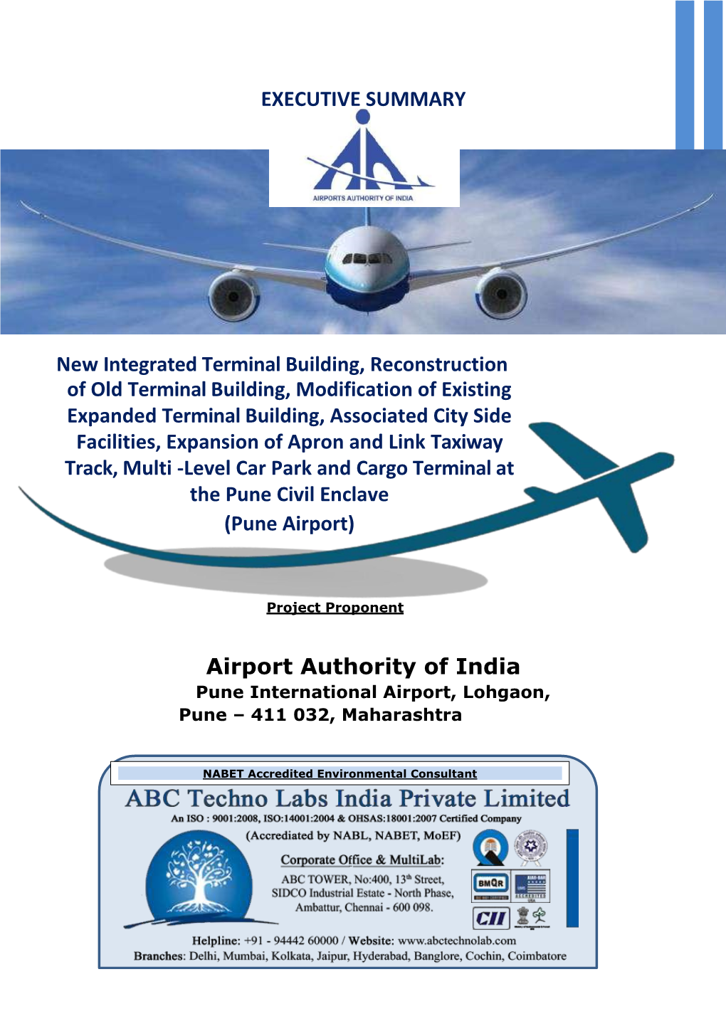 EXECUTIVE SUMMARY Airport Authority of India New Integrated Terminal Building, Reconstruction of Old Terminal Building, Modifica