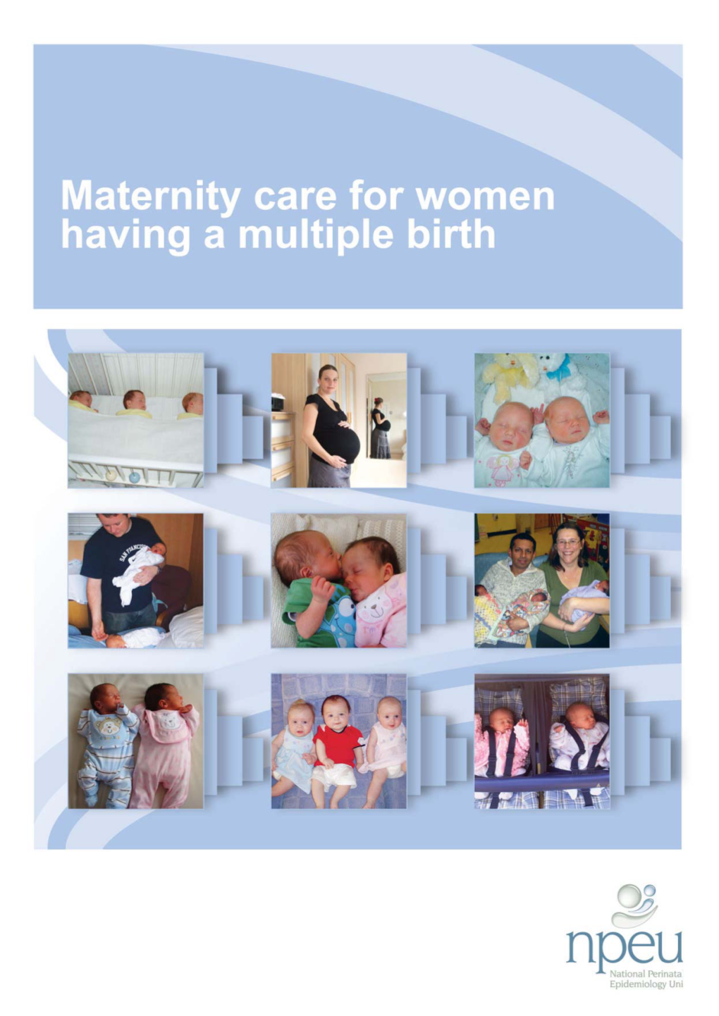 Maternity Care for Women Expecting a Multiple Birth