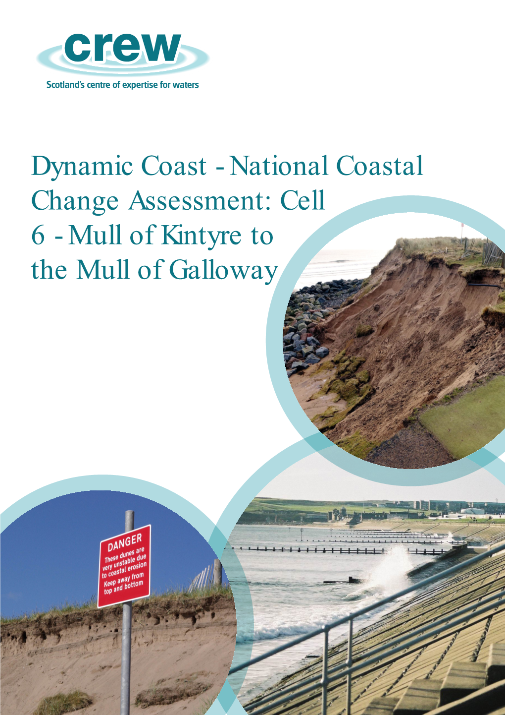 Cell 6 - Mull of Kintyre to the Mull of Galloway Scotland’S Centre of Expertise for Waters