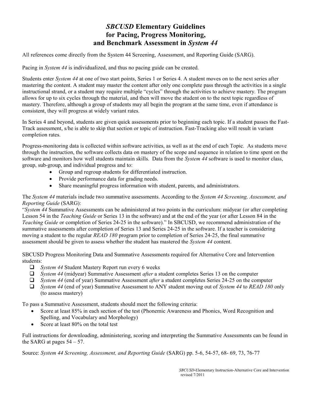 Guidelines for Pacing, Progress Monitoring, and Benchmark (Summative)Assessment in System 44