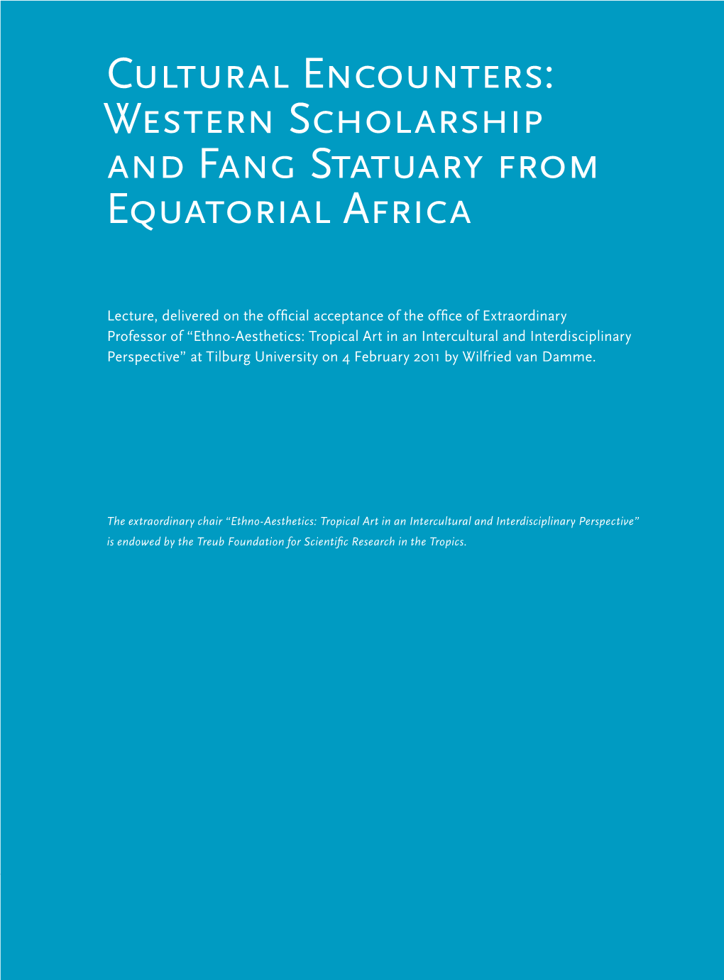 Cultural Encounters: Western Scholarship and Fang Statuary from Equatorial Africa