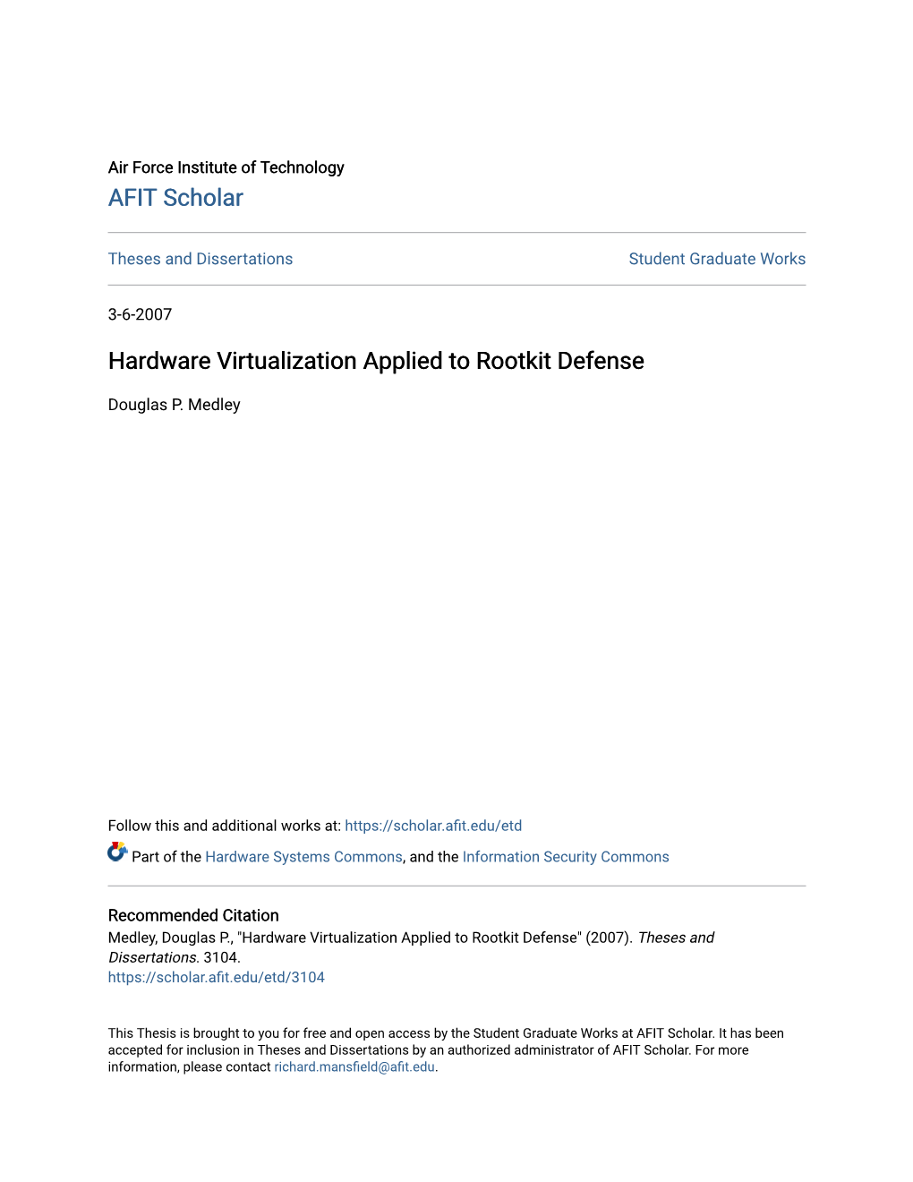 Hardware Virtualization Applied to Rootkit Defense