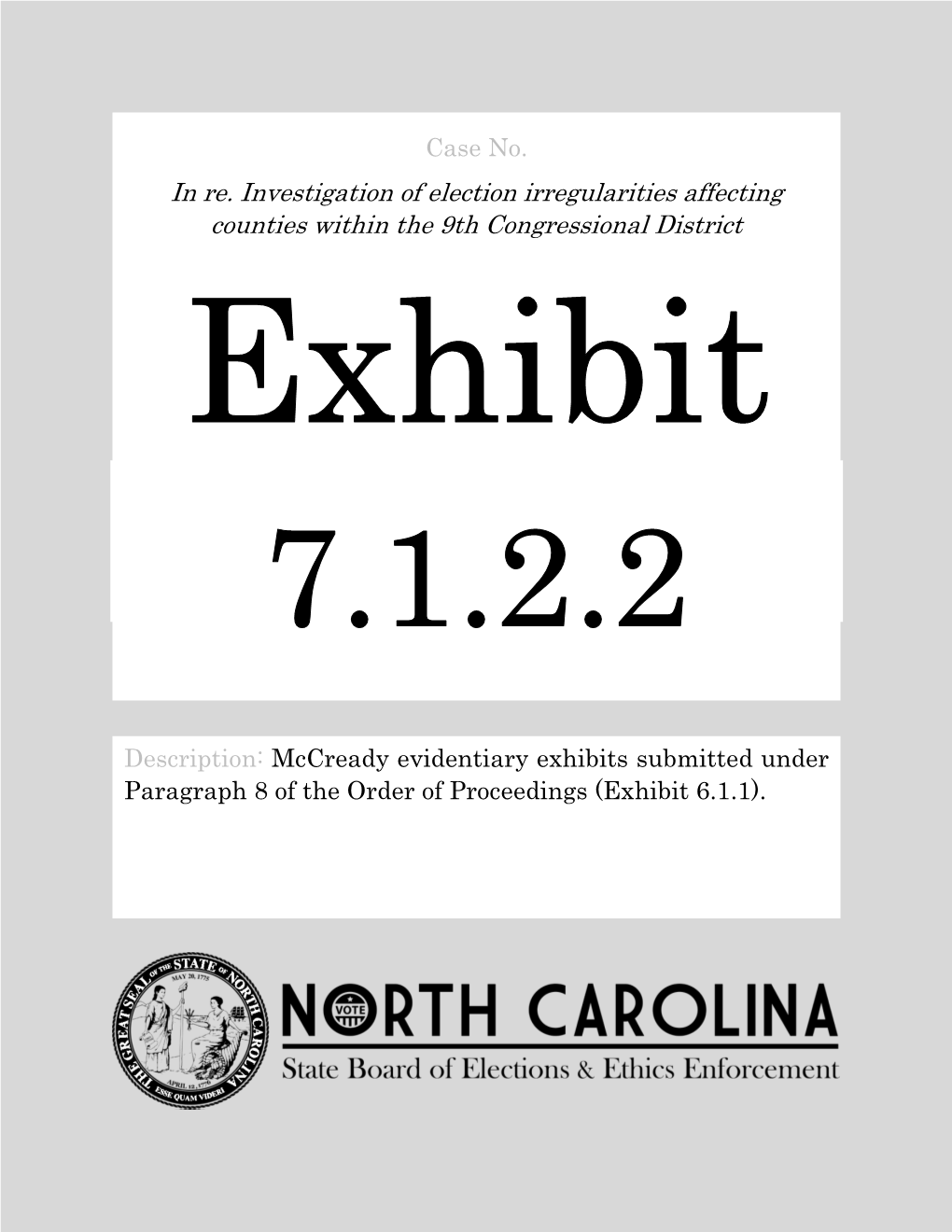 In Re. Investigation of Election Irregularities Affecting Counties Within the 9Th Congressional District Exhibit 7.1.2.2