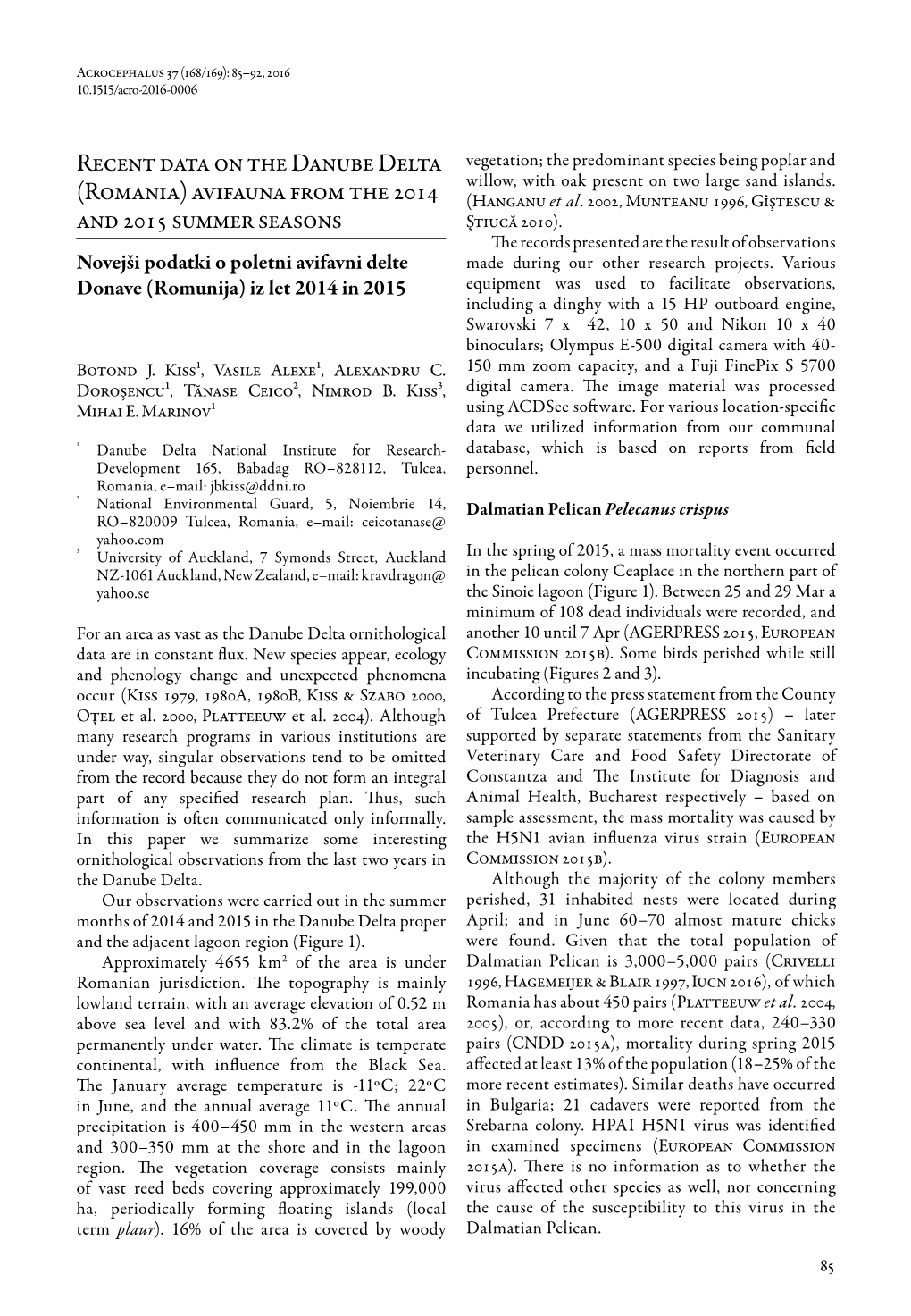 Recent Data on the Danube Delta (Romania) Avifauna from the 2014 and 2015 Summer Seasons