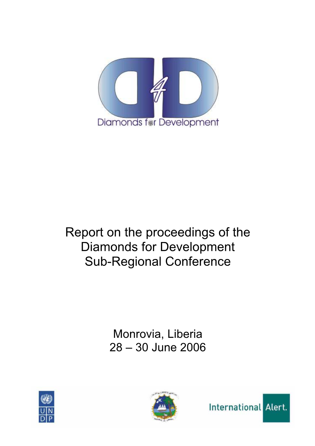 Report on the Proceedings of the Diamonds for Development Sub-Regional Conference