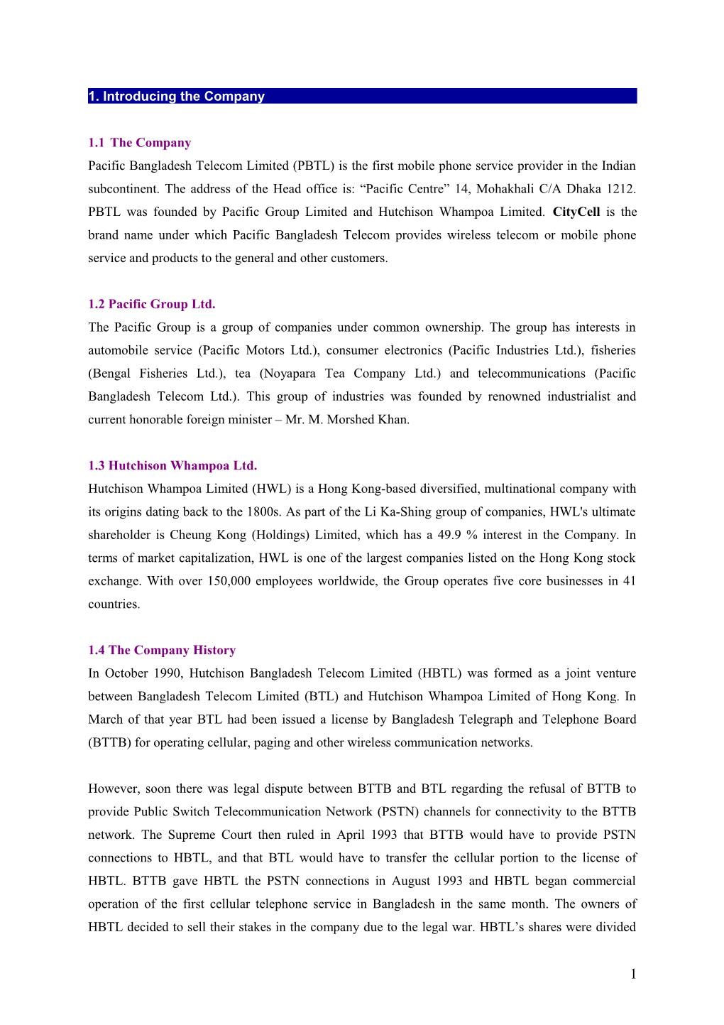 1. Introducing the Company 1.1 the Company Pacific Bangladesh Telecom Limited (PBTL) Is the First Mobile Phone Service Provider