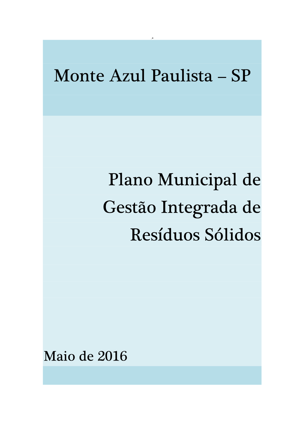 Monte Azul Paulista – SP Plano Municipal De Gestão Integrada De Resíduos Sólidos