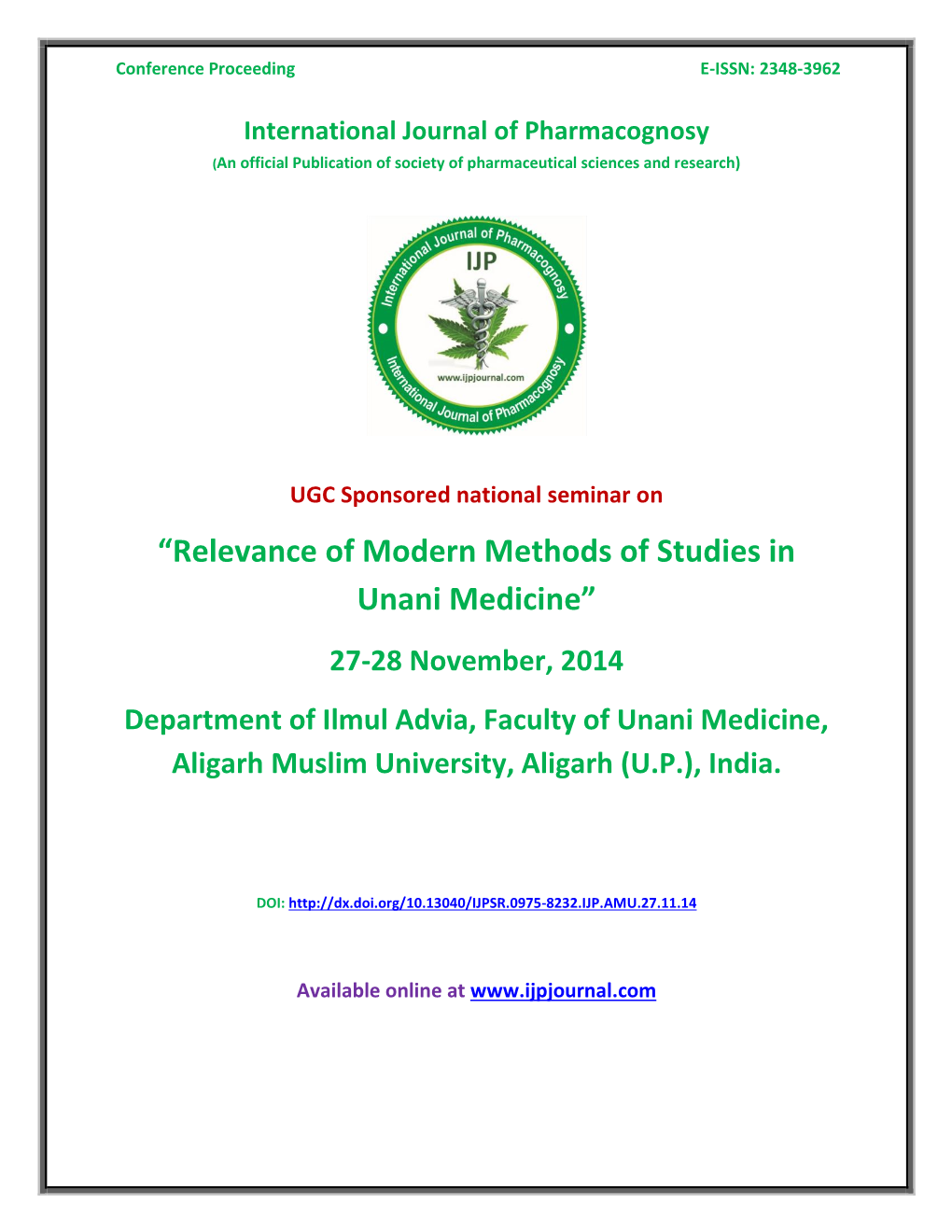 RELEVANCE of MODERN METHODS of STUDIES in UNANI MEDICINE 27-28 Nov, 2014