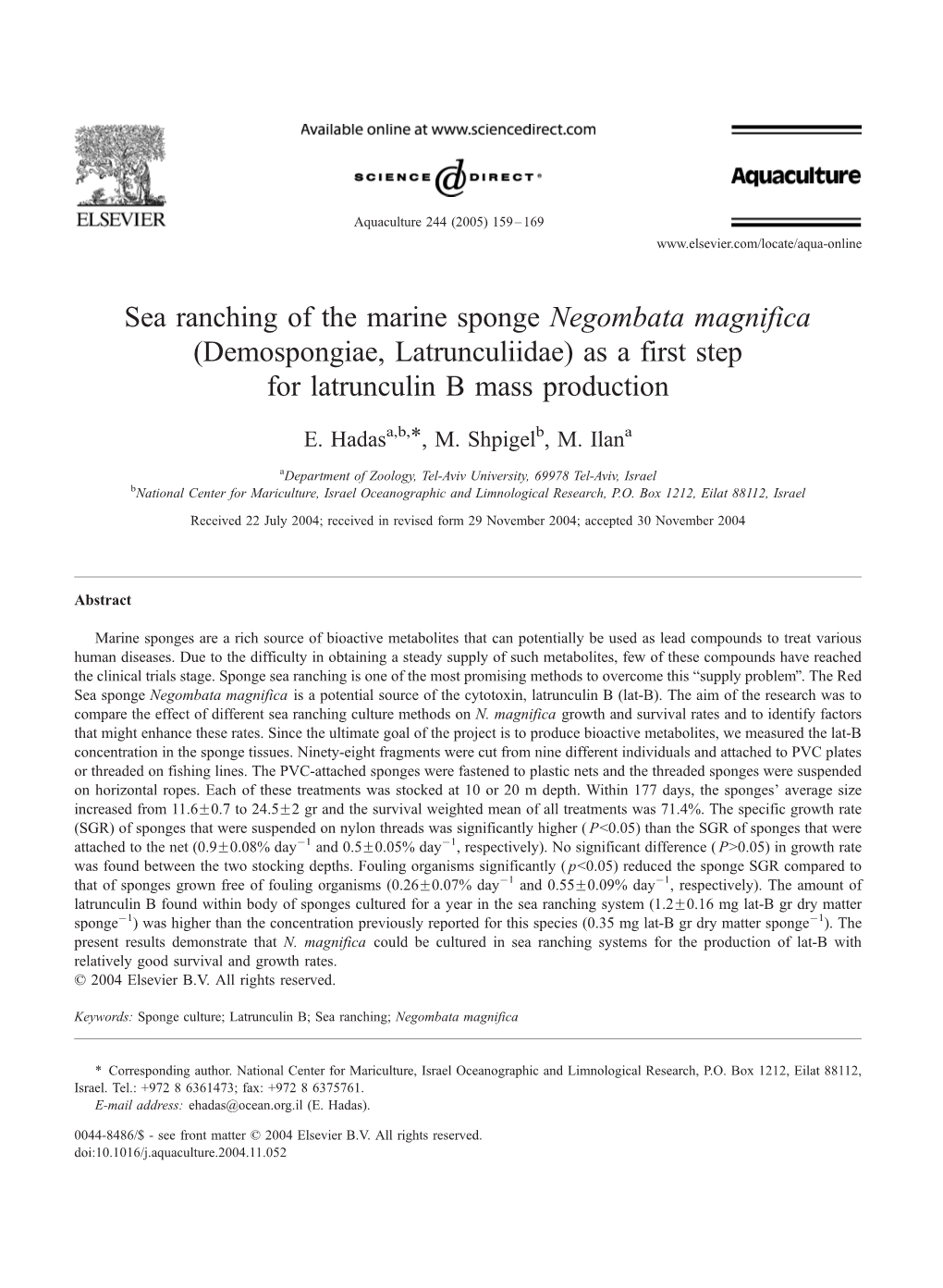 Sea Ranching of the Marine Sponge Negombata Magnifica (Demospongiae, Latrunculiidae) As a First Step for Latrunculin B Mass Production