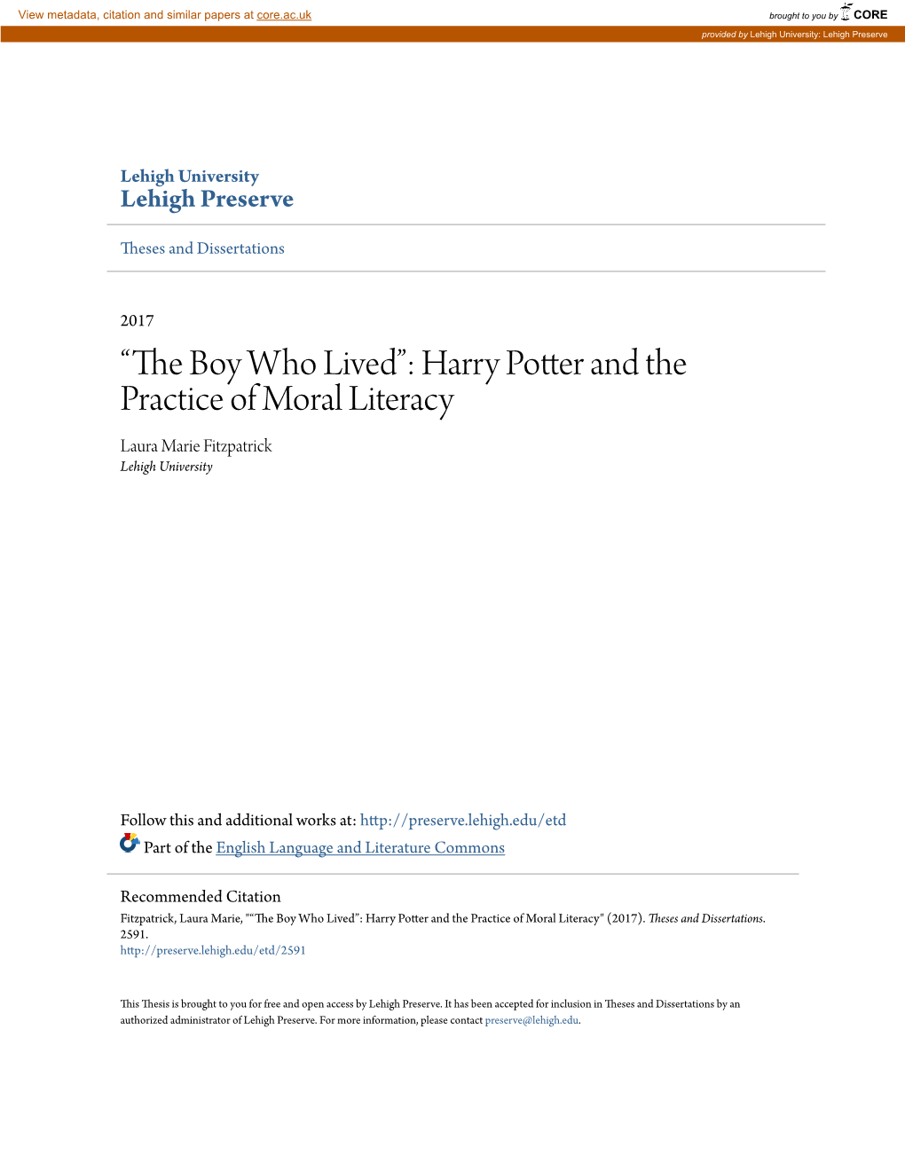 “The Boy Who Lived”: Harry Potter and the Practice of Moral Literacy Laura Marie Fitzpatrick Lehigh University