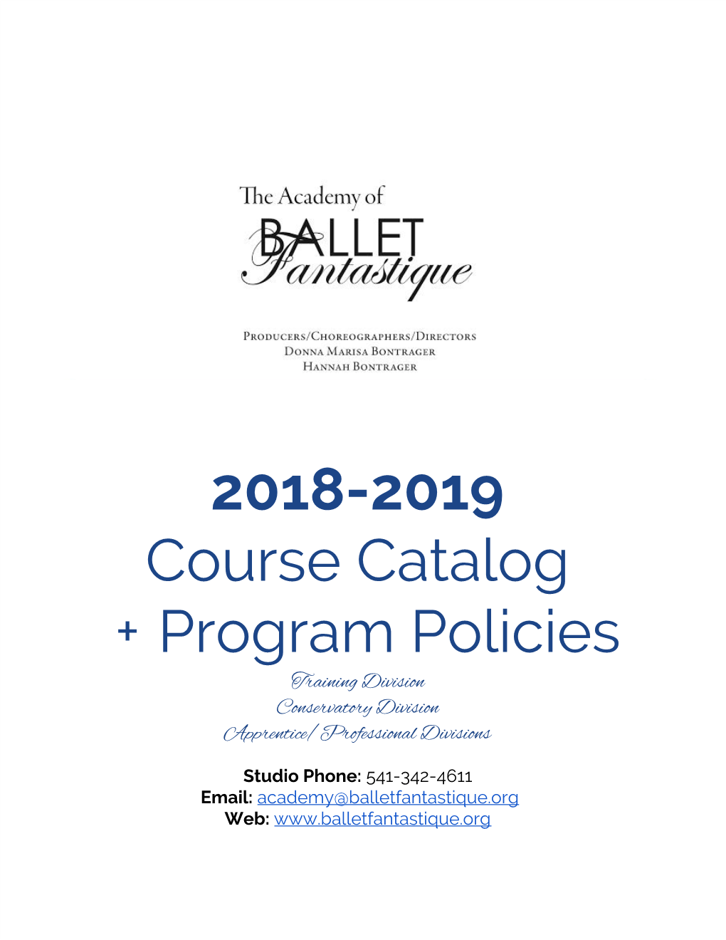 2018-2019 Course Catalog + Program Policies Training Division Conservatory Division Apprentice/Professional Divisions