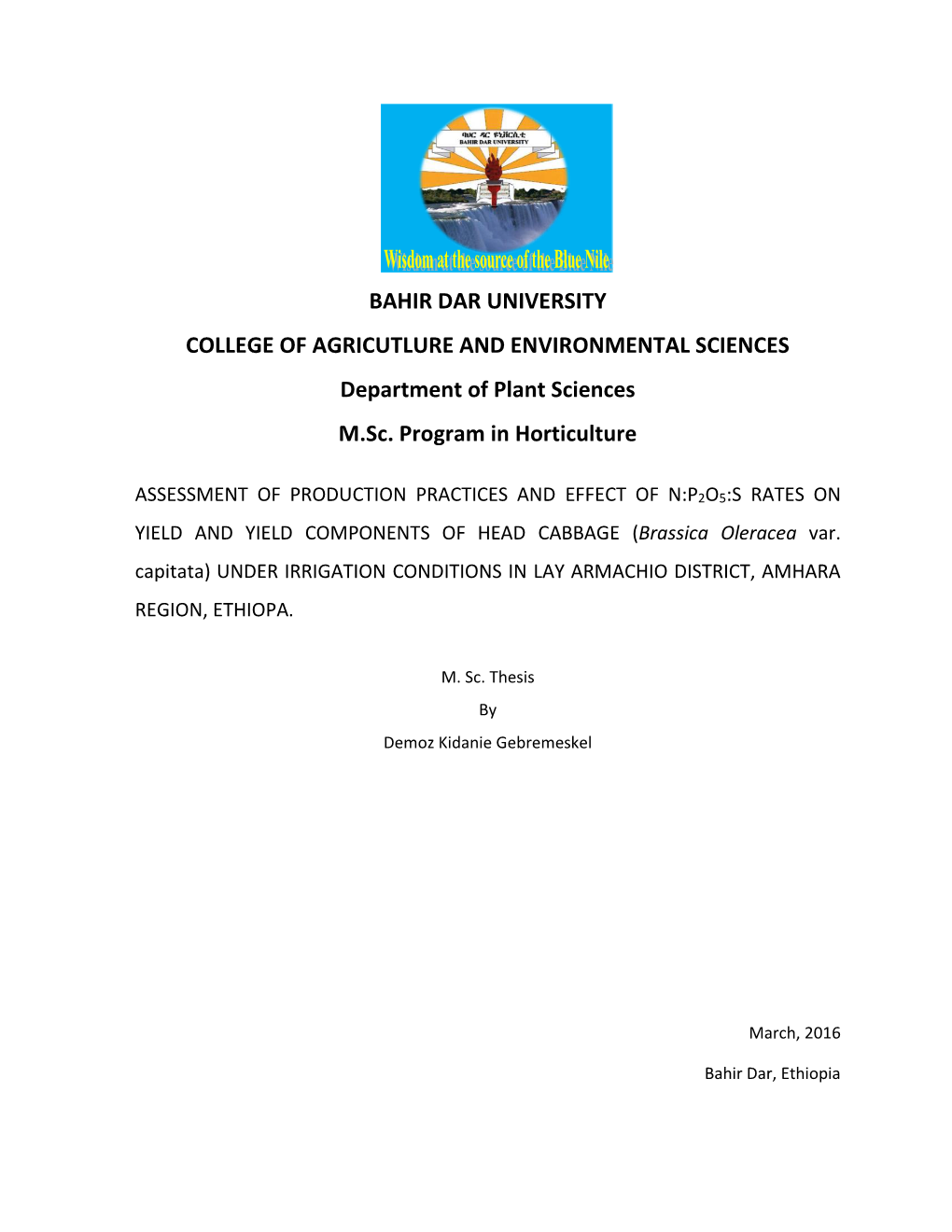 BAHIR DAR UNIVERSITY COLLEGE of AGRICUTLURE and ENVIRONMENTAL SCIENCES Department of Plant Sciences M.Sc