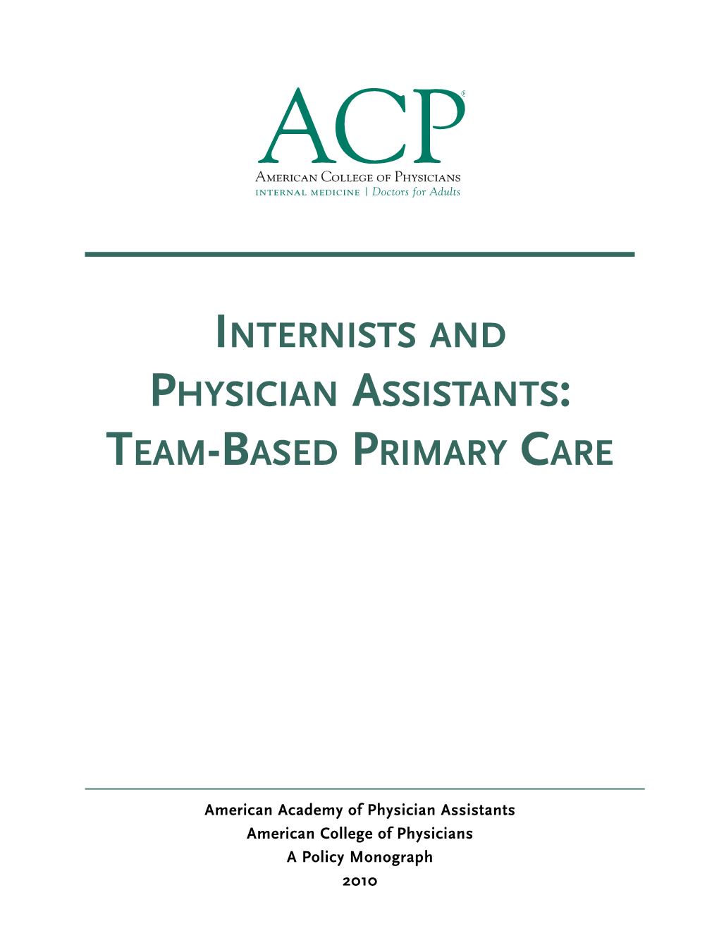 Internists and Physician Assistants: Team-Based Primary Care