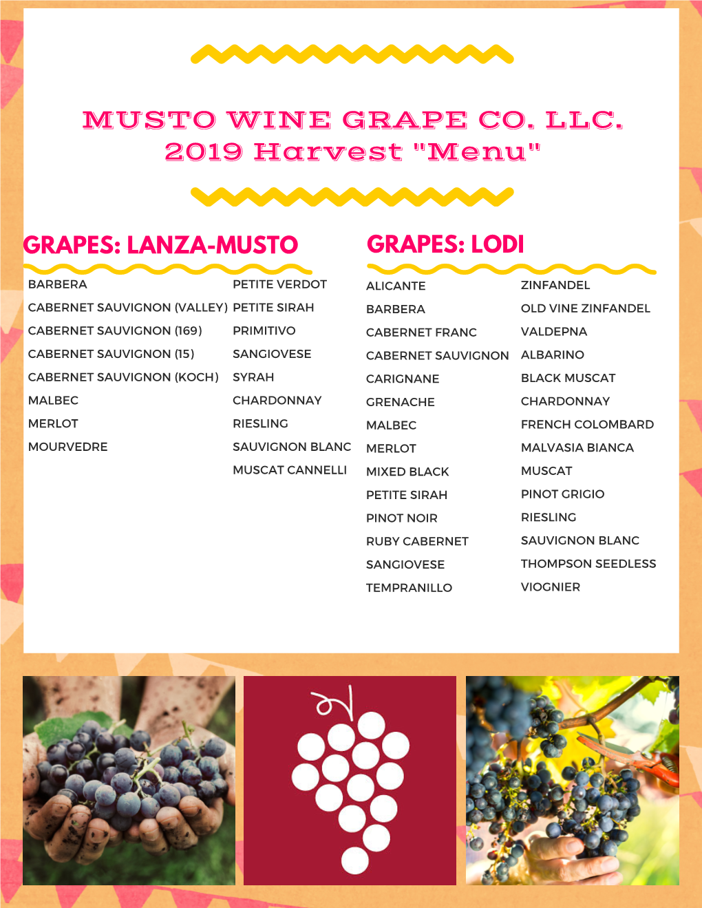 MUSTO WINE GRAPE CO. LLC. 2019 Harvest "Menu"