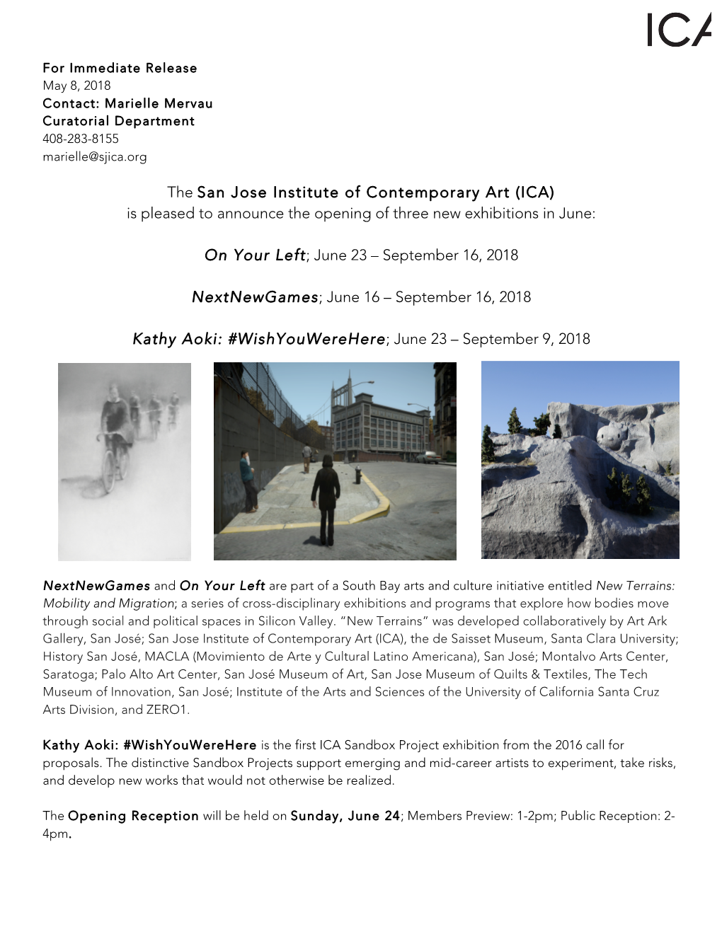 The San Jose Institute of Contemporary Art (ICA) Is Pleased to Announce the Opening of Three New Exhibitions in June