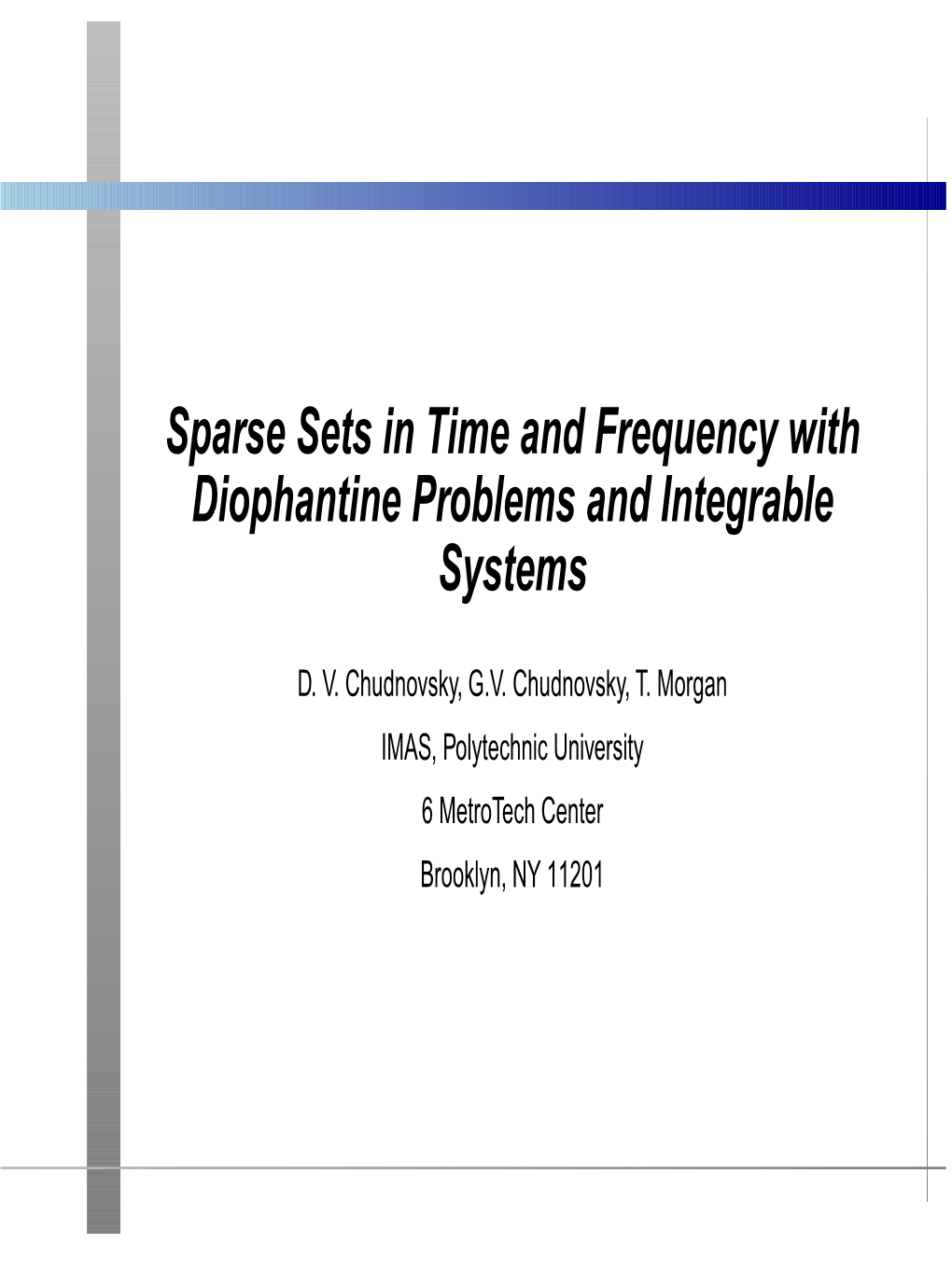 Sparse Sets in Time and Frequency with Diophantine Problems and Integrable Systems