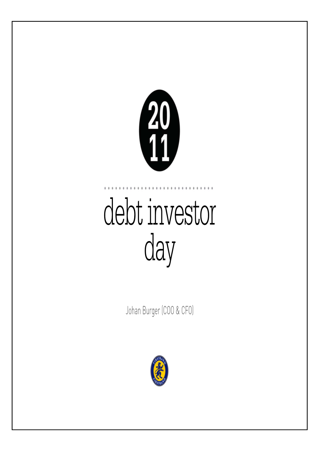Debt Investor Day
