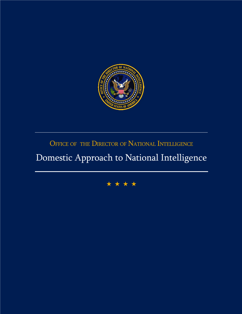 Domestic Approach to National Intelligence Domestic Approach to National Intelligence