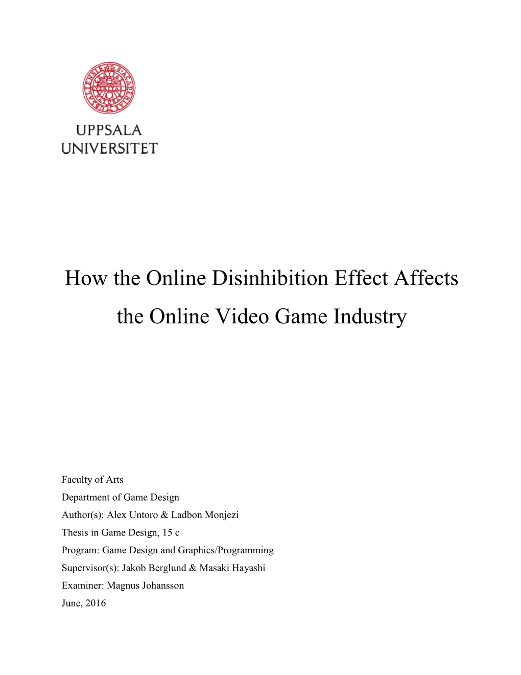 How the Online Disinhibition Effect Affects the Online Video Game