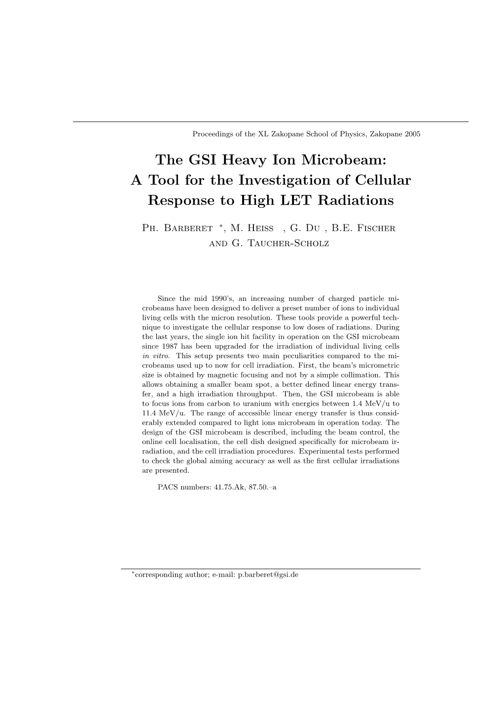 The GSI Heavy Ion Microbeam: a Tool for the Investigation of Cellular Response to High LET Radiations