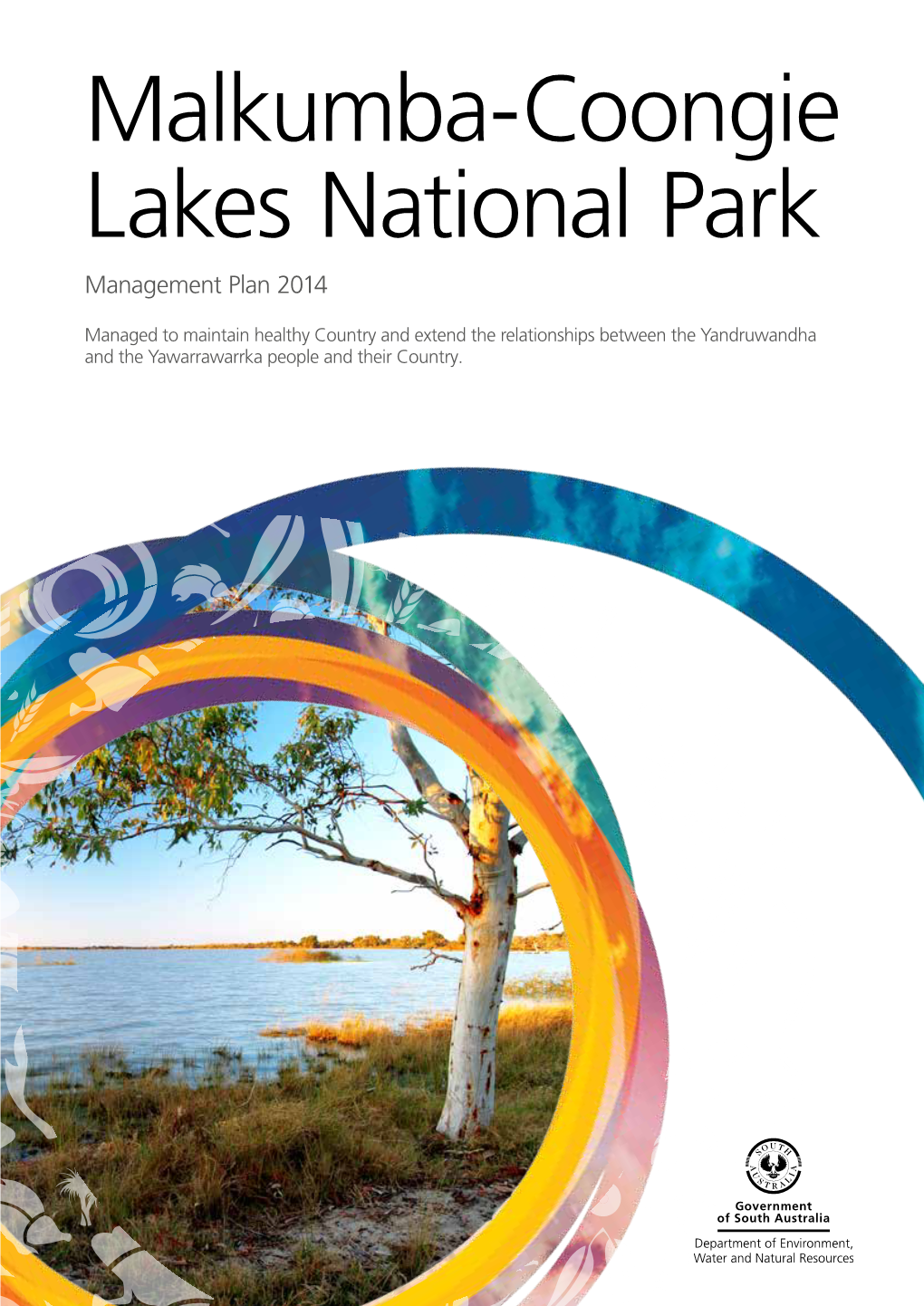 Malkumba-Coongie Lakes National Park Management Plan 2014