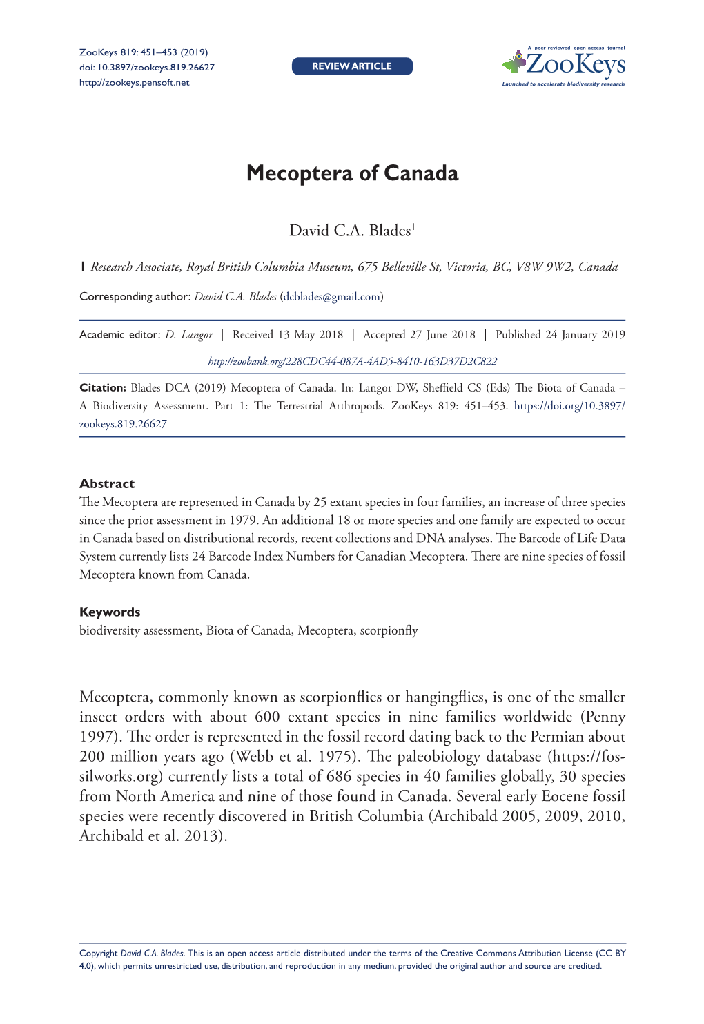 Mecoptera of Canada 451 Doi: 10.3897/Zookeys.819.26627 REVIEW ARTICLE Launched to Accelerate Biodiversity Research