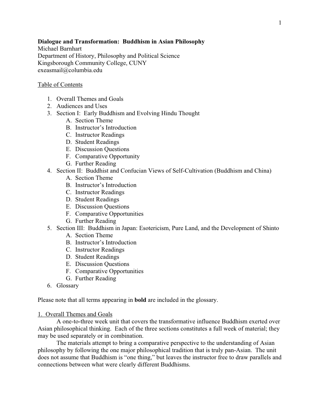 Buddhism in Asian Philosophy Michael Barnhart Department of History, Philosophy and Political Science Kingsborough Community College, CUNY Exeasmail@Columbia.Edu