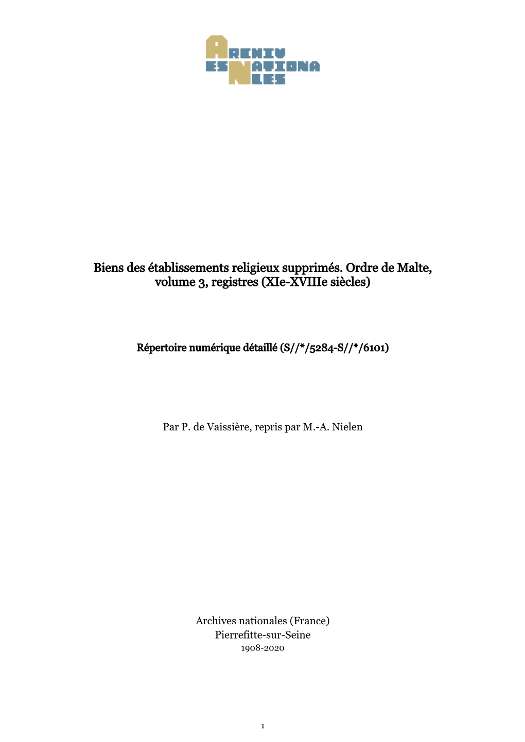 Biens Des Établissements Religieux Supprimés. Ordre De Malte, Volume 3, Registres (Xie-Xviiie Siècles)