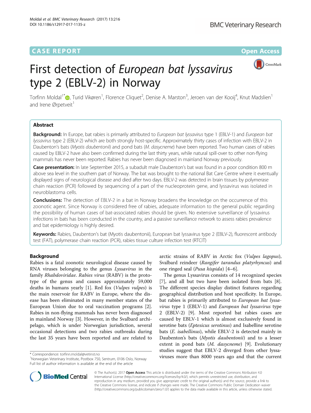 First Detection of European Bat Lyssavirus Type 2 (EBLV-2) in Norway Torfinn Moldal1* , Turid Vikøren1, Florence Cliquet2, Denise A