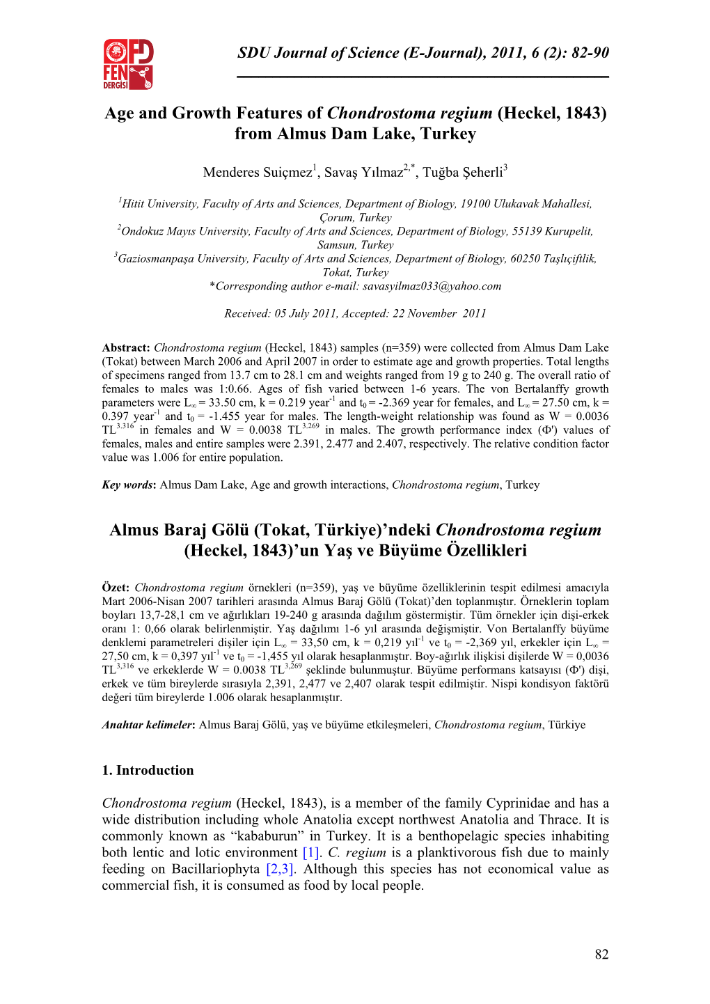 Age and Growth Features of Chondrostoma Regium (Heckel, 1843) from Almus Dam Lake, Turkey