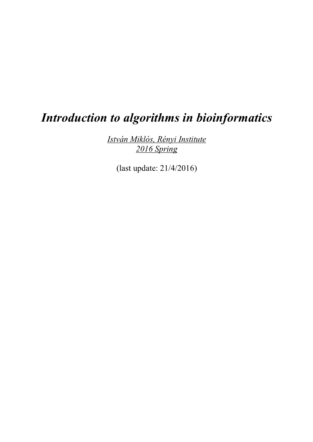 Introduction to Algorithms in Bioinformatics