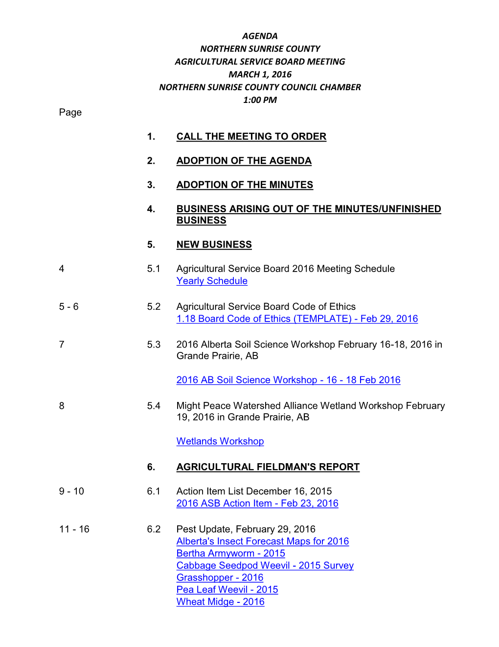 AGRICULTURAL SERVICE BOARD MEETING MARCH 1, 2016 NORTHERN SUNRISE COUNTY COUNCIL CHAMBER 1:00 PM Page
