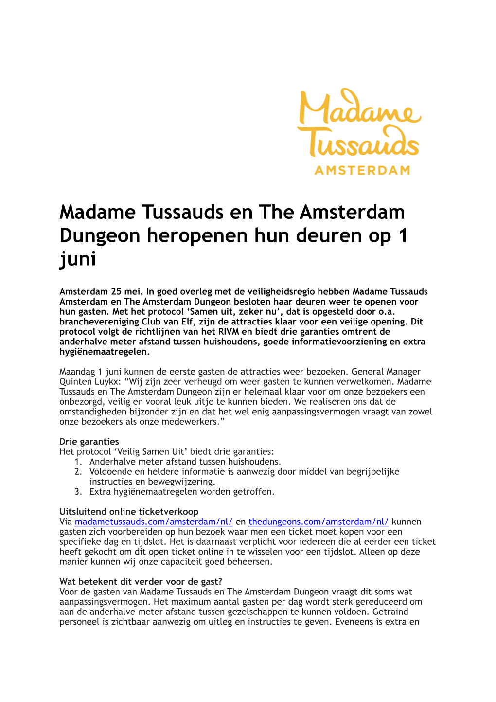 Madame Tussauds En the Amsterdam Dungeon Heropenen Hun Deuren Op 1 Juni