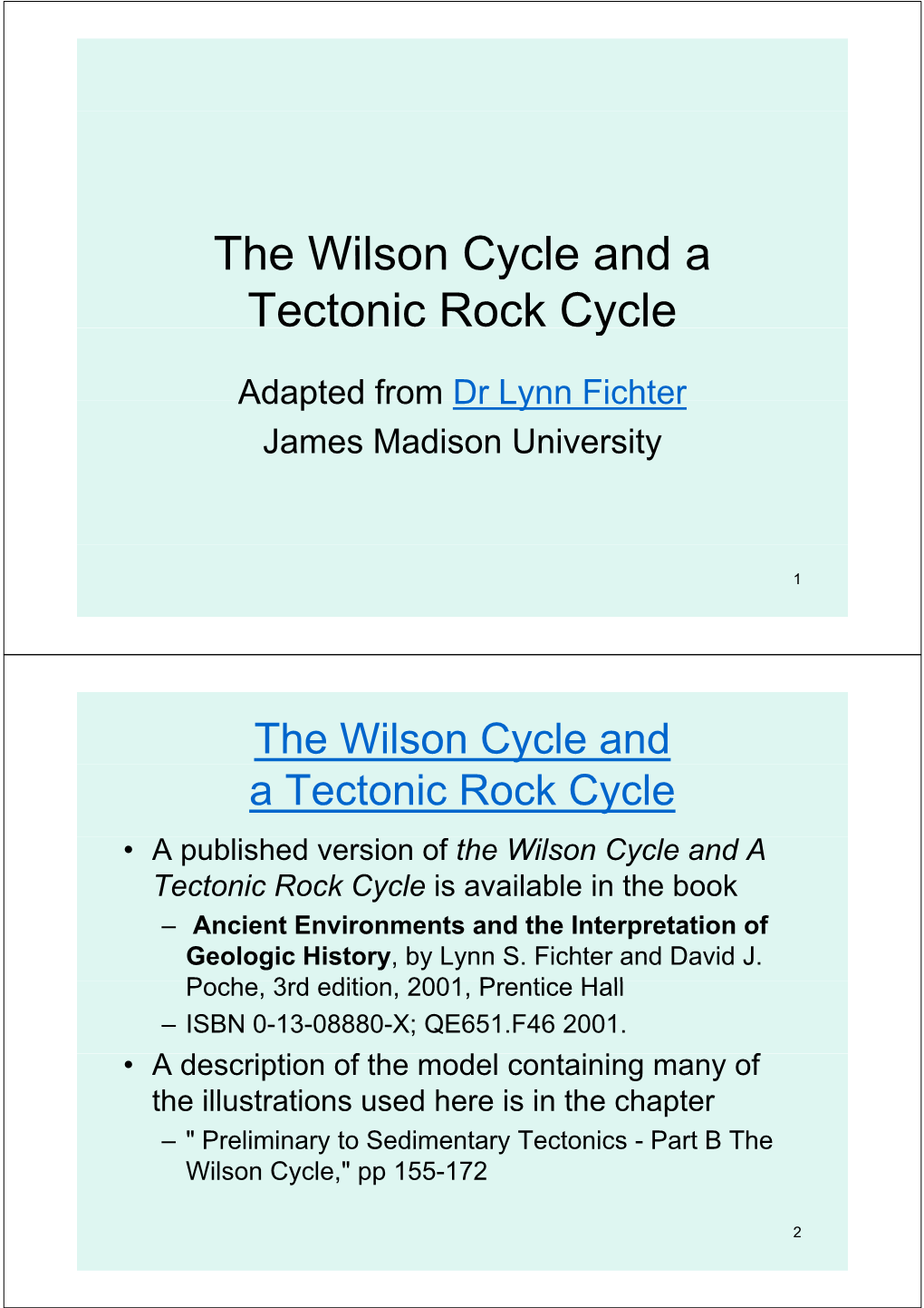 The Wilson Cycle and a the Wilson Cycle and a Tectonic Rock Cycle