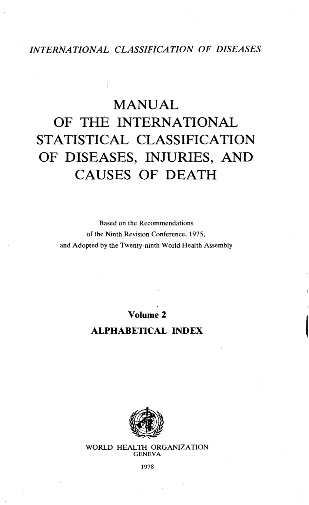 Manual of the International Statistical Classification of Diseases, Injuries, and Causes of Death