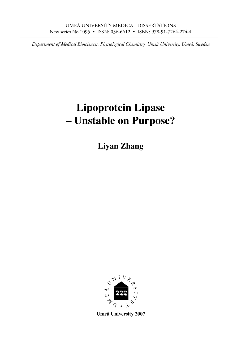 Lipoprotein Lipase – Unstable on Purpose?