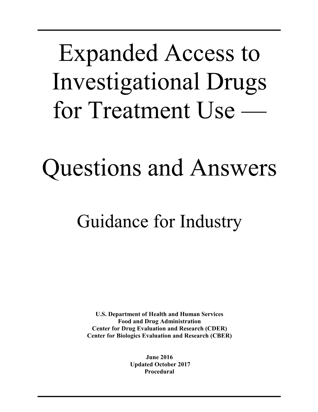 Expanded Access to Investigational Drugs for Treatment Use — Questions and Answers Guidance for Industry