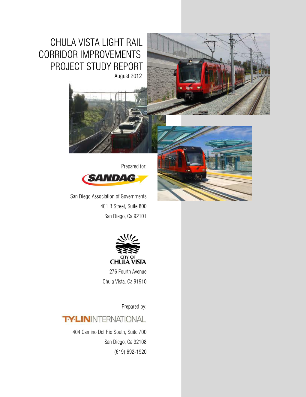 CHULA VISTA LIGHT RAIL CORRIDOR IMPROVEMENTS PROJECT STUDY REPORT August 2012