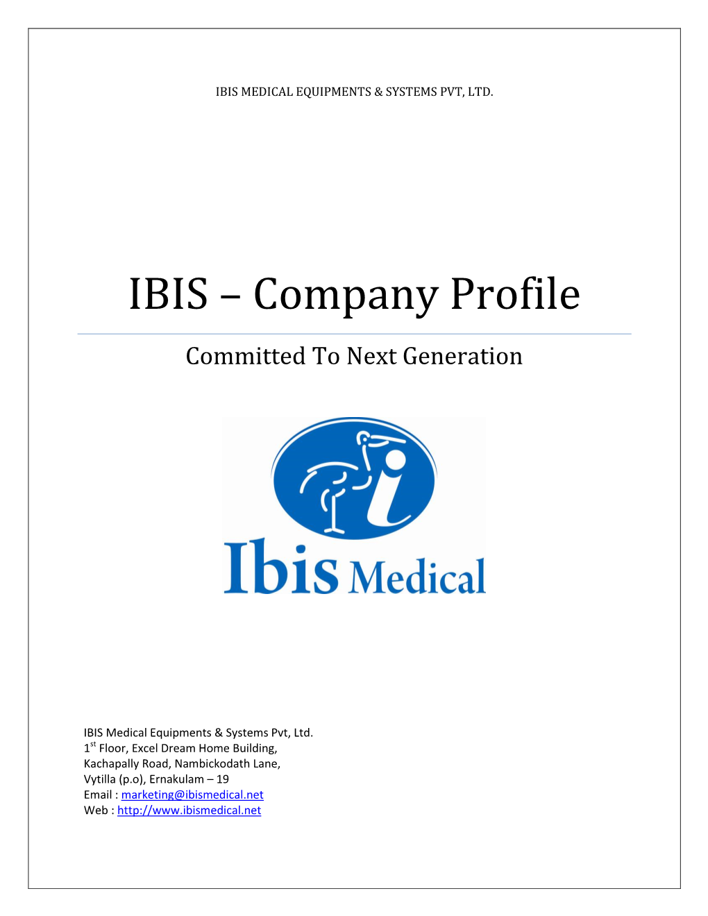IBIS – Company Profile Committed to Next Generation