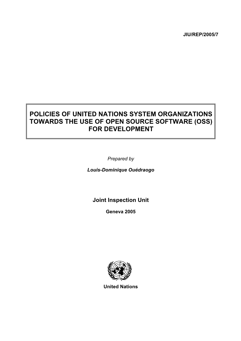 Policies of United Nations System Organizations Towards the Use of Open Source Software (Oss) for Development